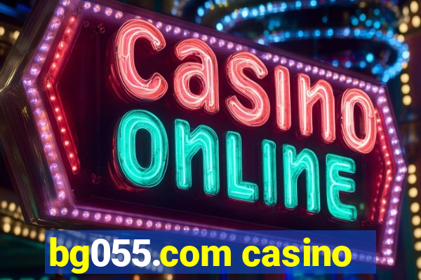 bg055.com casino